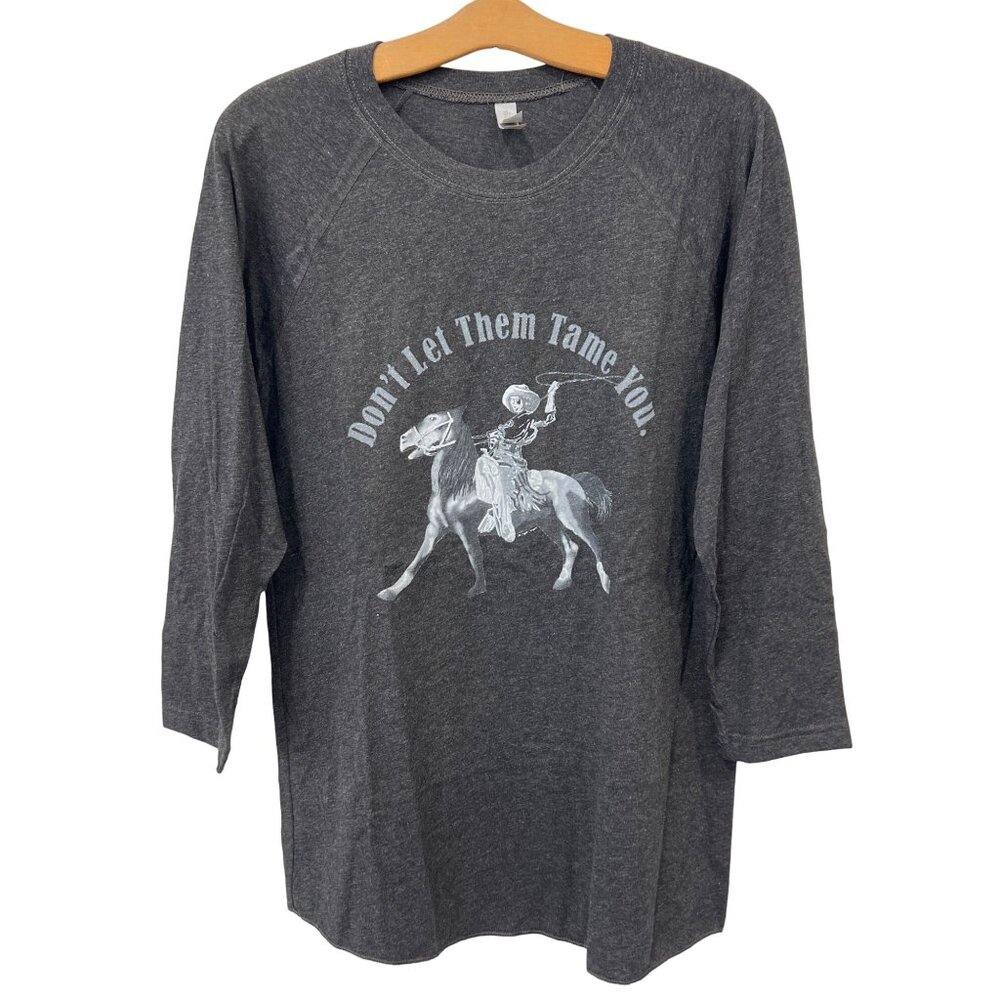 Don't Let Them Tame You Cowgirl Graphic Tee Size Medium 3/4 Raglan Sleeve